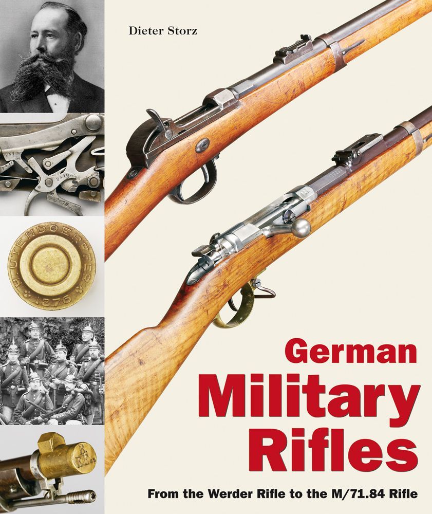 From Werder Rifle to the M/71.84 Rifle - German Military Rifles - English From Werder Rifle to the M/71.84 Rifle - German Military Rifles - English