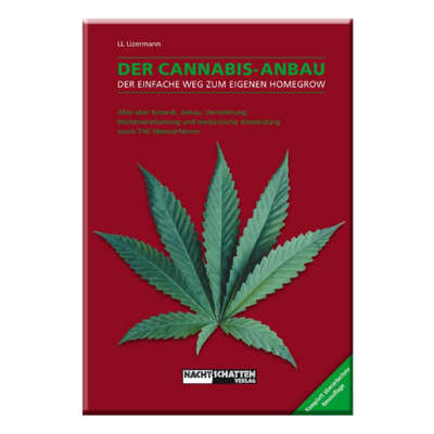 Der Cannabis- Anbau