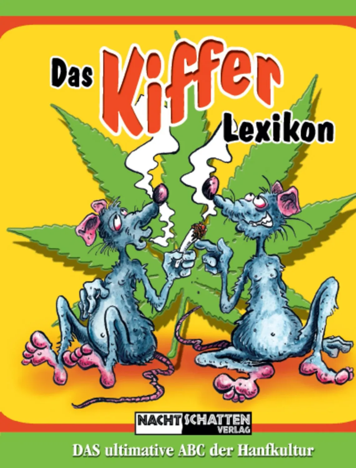 "Nachschatten" Das Kiffer Lexikon