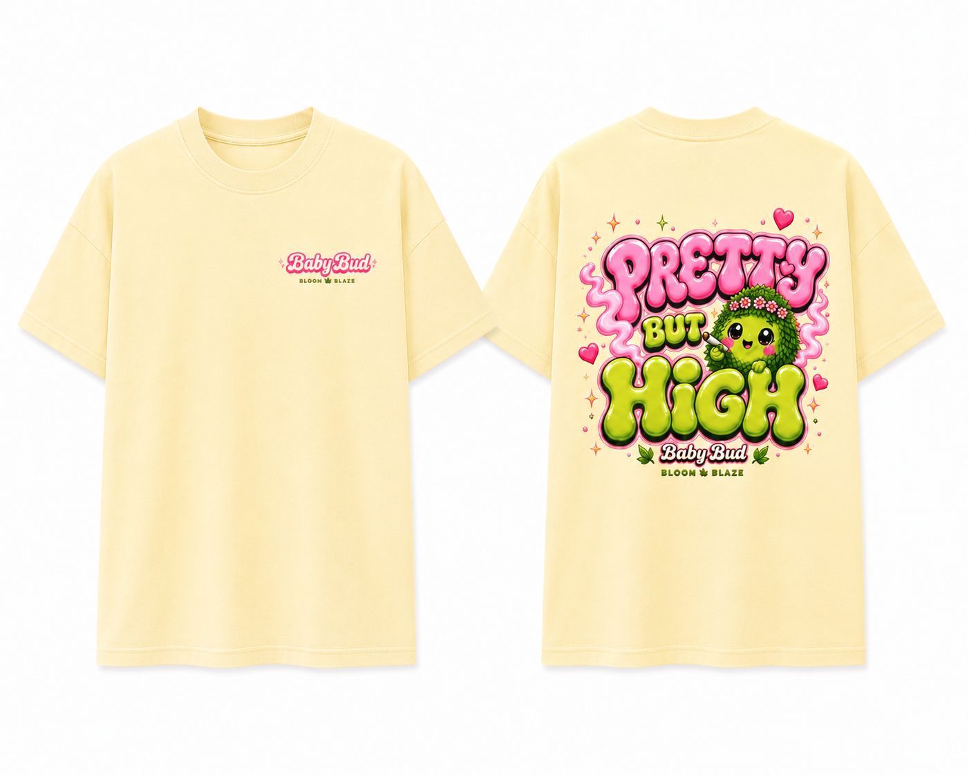 "Baby Bud" Shirt Pretty but High