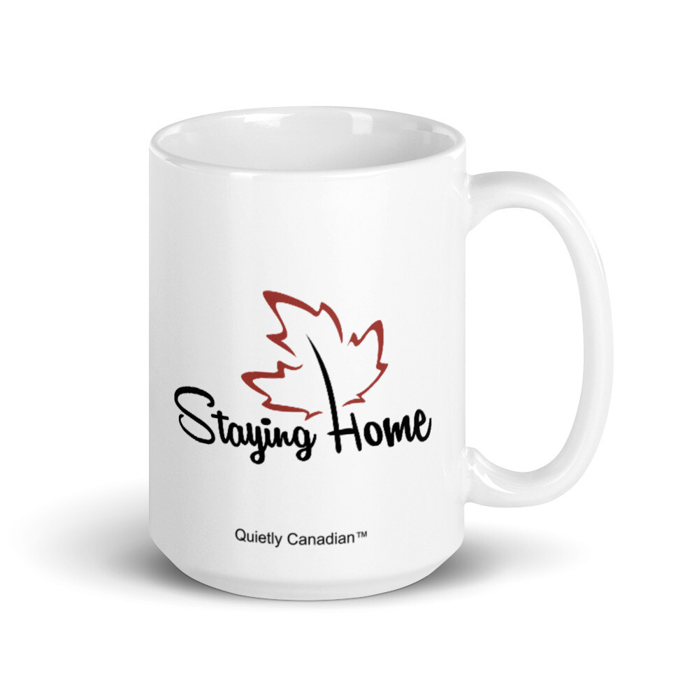 Quietly Canadian™ Staying Home Mug