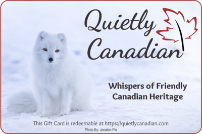 Quietly Canadian™ Gift Card