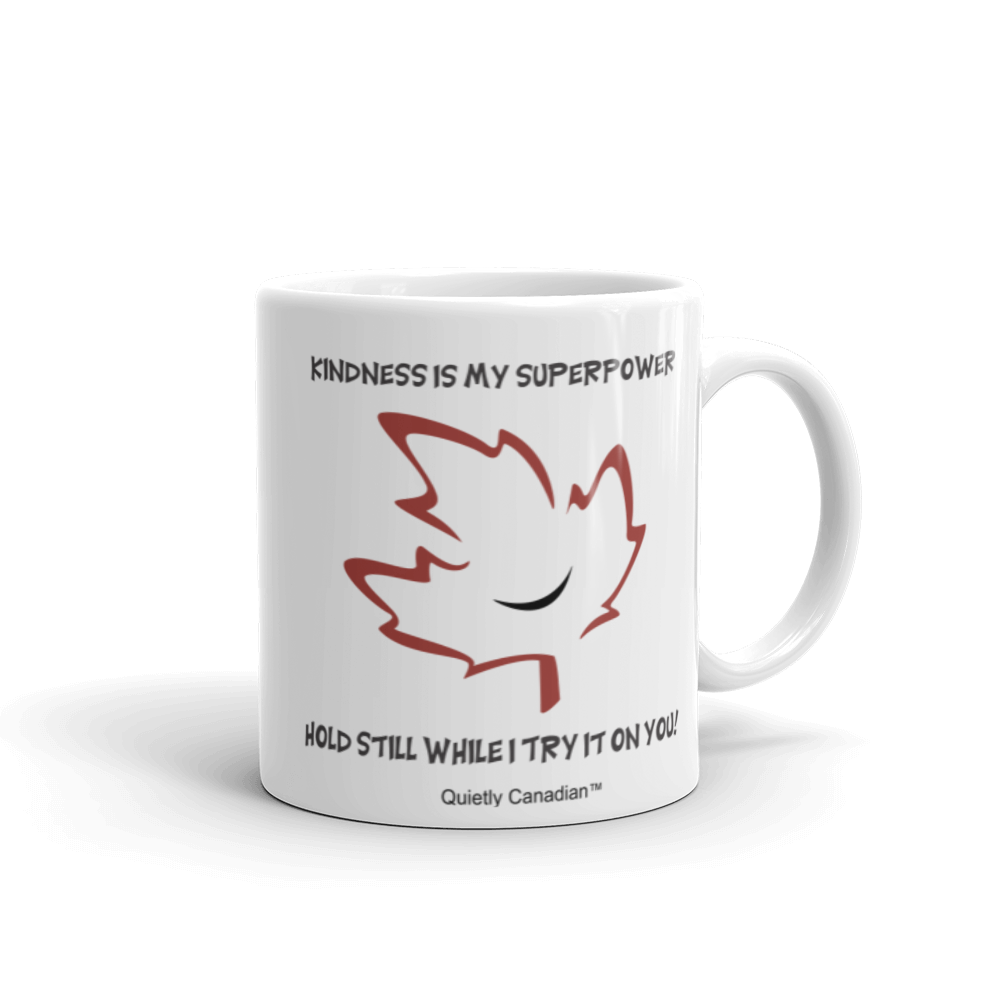 Quietly Canadian™ Kindness Superpower Mug