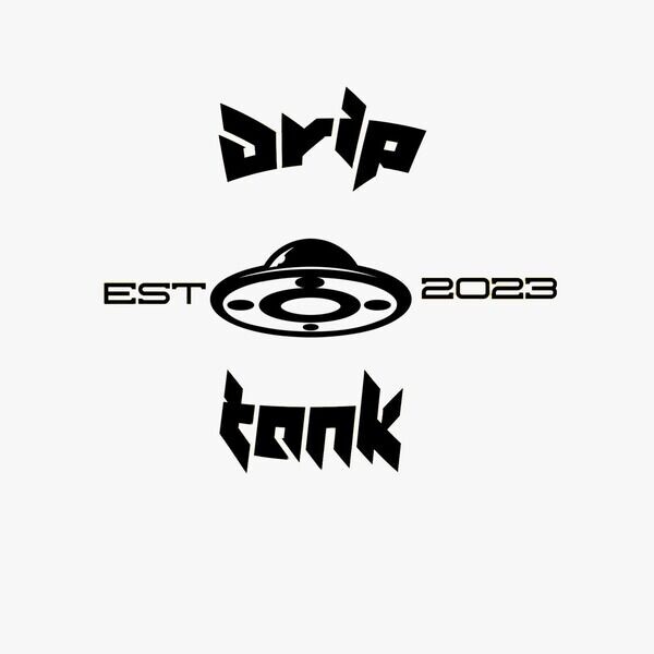 The Drip Tank