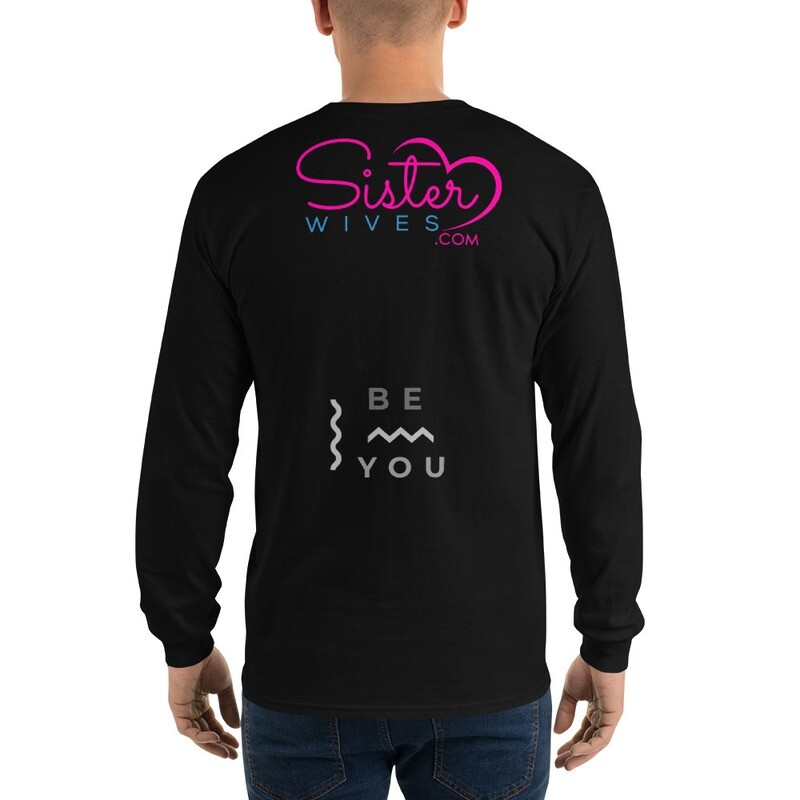 Sister Wives - Men’s Be You - Pullover Sweatshirt