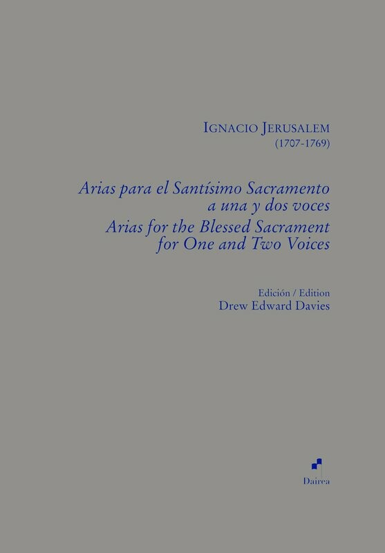 Arias para el Santísimo Sacramento a una y dos voces Arias para el Santísimo Sacramento a una y dos voces
