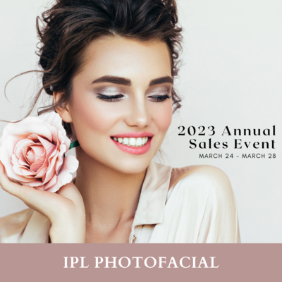 SALES EVENT - IPL Photofacial with Spot Add On (LIMIT ONE)