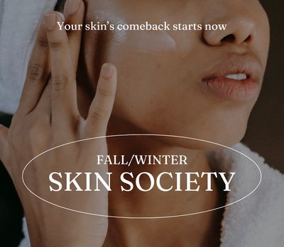 Skin Society Club  FALL/WINTER 2025-2026