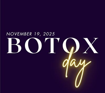Botox Day - 11/19/2025