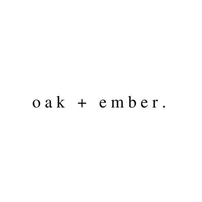 oak + ember