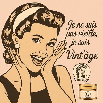 Collection de la gamme Vint'âge