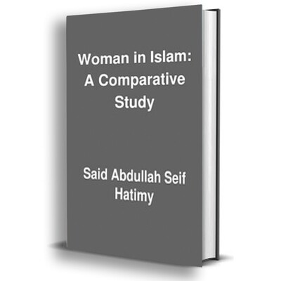 Women In Islam | A Comparative Study Women In Islam | A Comparative Study