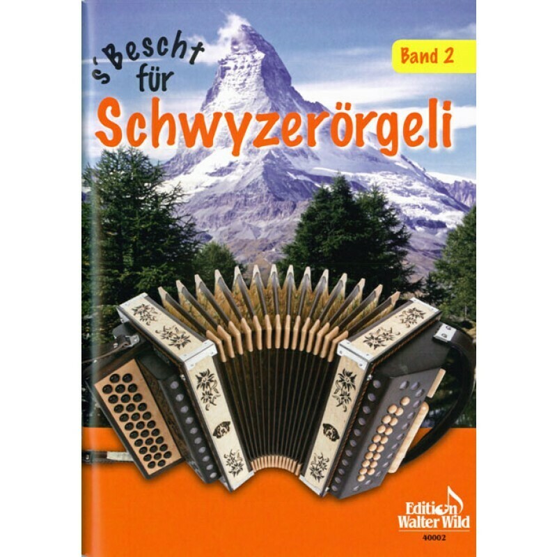 Livre de partitions pour schwytzoise Vol. 2 - S'bescht für Schwyzerörgeli Band 2