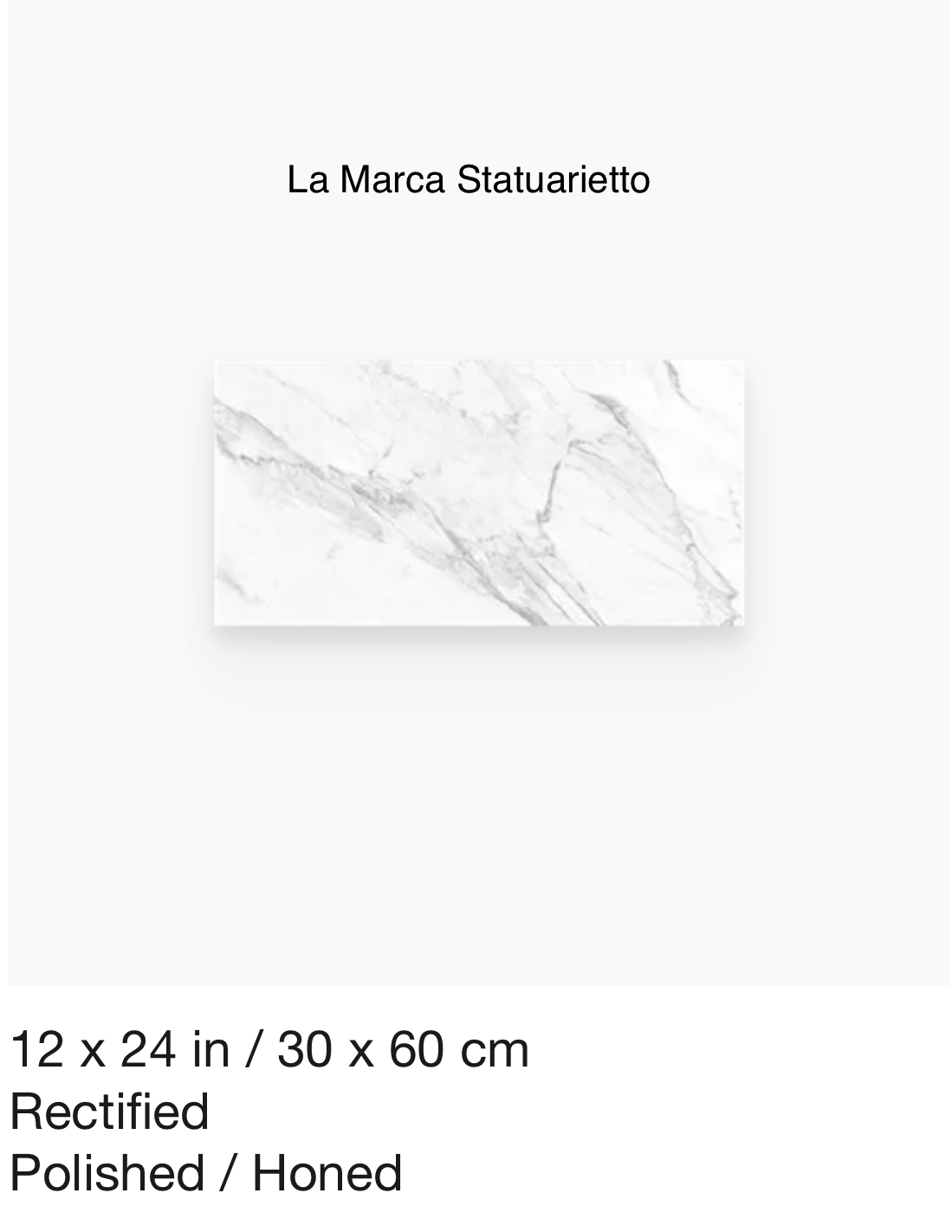 La Marca Series &quot;Statuarietto&quot; 12x24 (AN) $6.48 SQFT