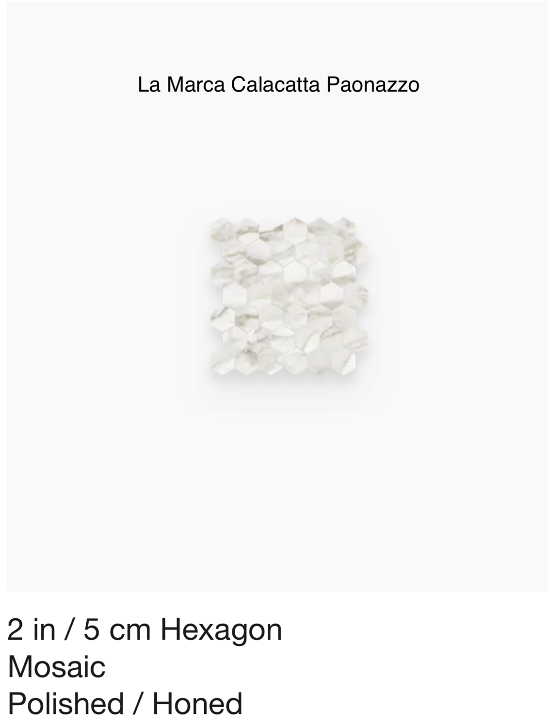 La Marca Series &quot;Calacatta Paonazzo&quot; 2 inch hexagon mosaic (AN) $25.14 SQFT