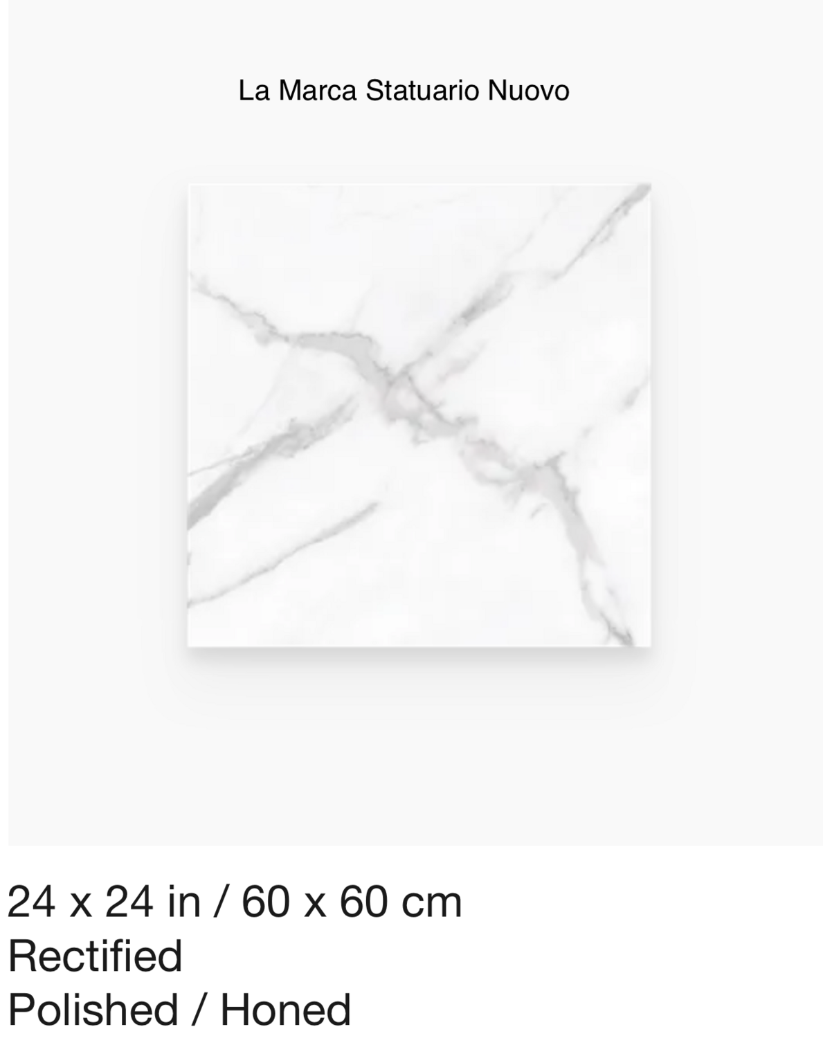 La Marca Series &quot;Statuario Nuovo&quot; 24x24 (AN) $6.48 SQFT