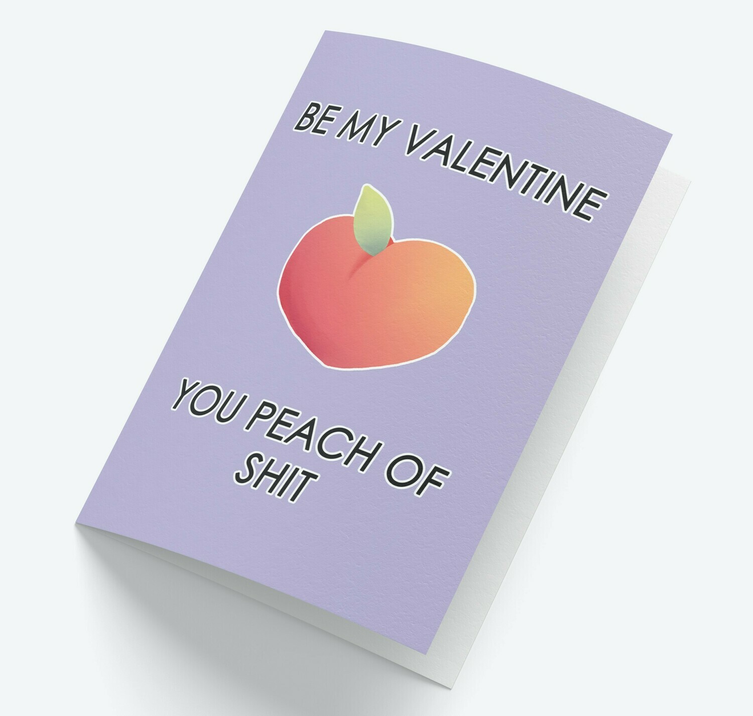 Peach of Shit Valentines Day Card