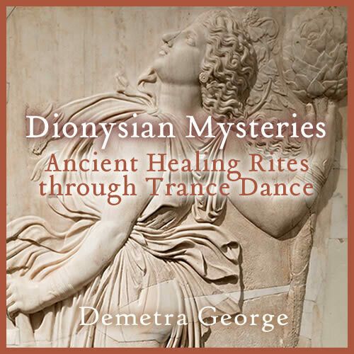Dionysian Mysteries - Ancient Healing Rites through Trance Dance Dionysian Mysteries - Ancient Healing Rites through Trance Dance