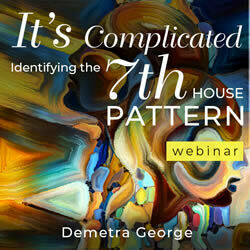 It’s Complicated – Identifying the Seventh House Pattern It’s Complicated – Identifying the Seventh House Pattern