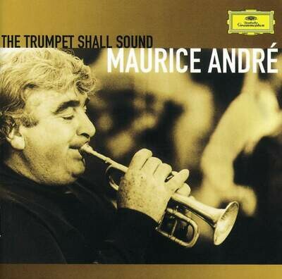 Maurice André: The Trumpet Shall Sound