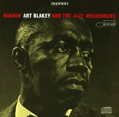 Blakey Art & The Jazz Messengers: Moanin'