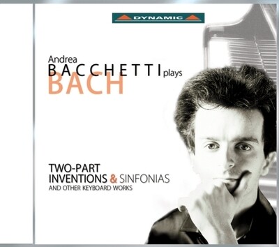Bach: Invenzioni e Sinfonie, Andrea Bacchetti
