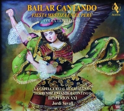 Bailar Cantando: Fiesta Mestiza en el Perù, J.Savall