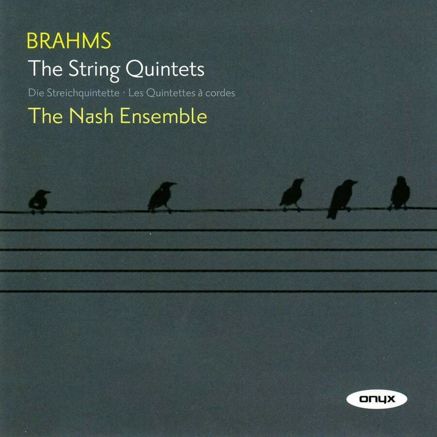 Brahms: Quintetti per archi n°1 & 2, The Nash Ensemble