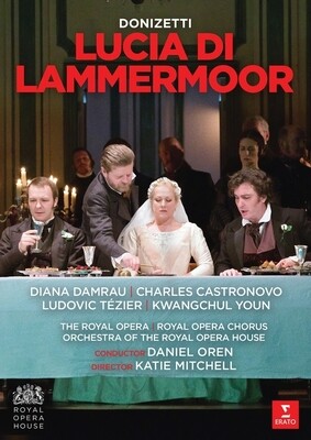 Donizetti: Lucia di Lammermoor, Damrau, Castronovo, D.Oren