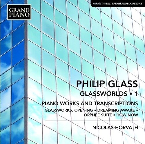 Glass: Glassworlds Vol. 1, Nicolas Horvath (piano)