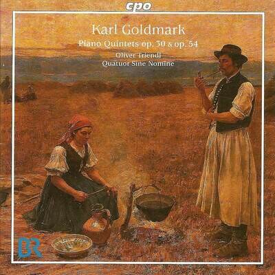 Goldmark: Piano Quintets, O.Triendl, Quatuor Sine Nomine