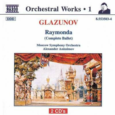 Glazunov: Raymonda, Alexander Anissimov