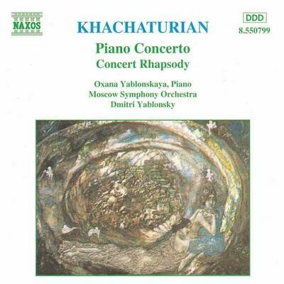 Khachaturian: Piano concerto, Concert-Rhapsody per Pf. & Orc.