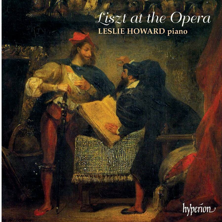 Liszt: Liszt all'Opera vol.1°, Leslie Howard