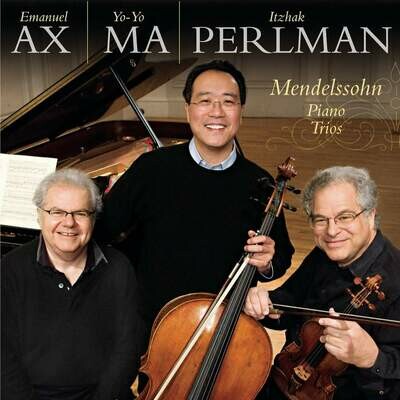 Mendelssohn: Piano trios, Yo Yo Ma, E.Ax, I.Perlman