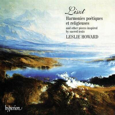 Liszt: Harmonies Poétiques et Religieuses, L.Howard