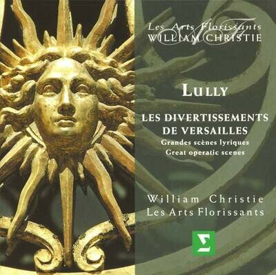 Lully: Les Divertissements de Versailles, W.Christie