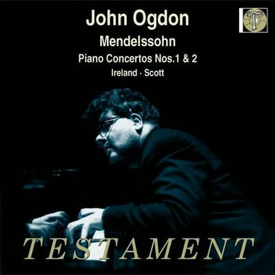 Mendelssohn, Ireland, Scott: Piano conc. n°1 e 2, Holy boy, Danse nègre, J.Ogdon