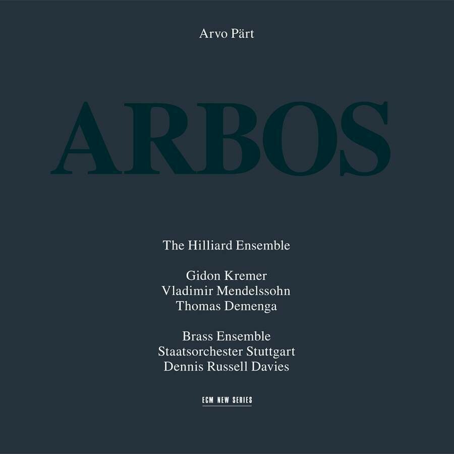 Part Arvo: Arbos, Hilliard Ensemble, D.Russell Davies