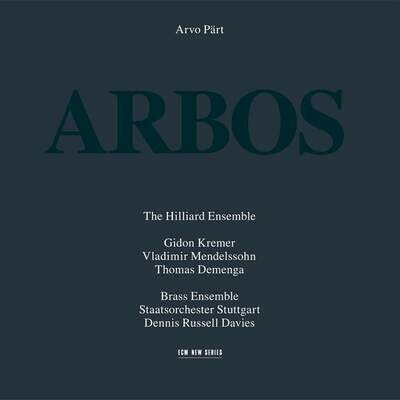 Part Arvo: Arbos, Hilliard Ensemble, D.Russell Davies