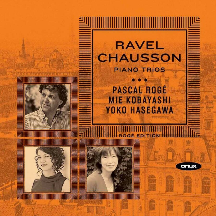 Ravel, Chausson: Piano Trios, Rogé, Kobayashi, Hasegawa