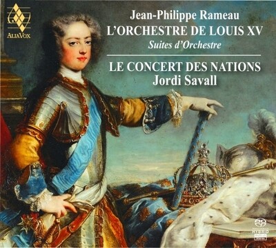 Rameau: L'Orchestre de Louis XV, Le Concert des Nations, J.Savall