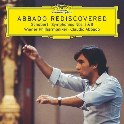 Schubert: Sinfonie n°5 & 8 "Incompiuta", Claudio Abbado