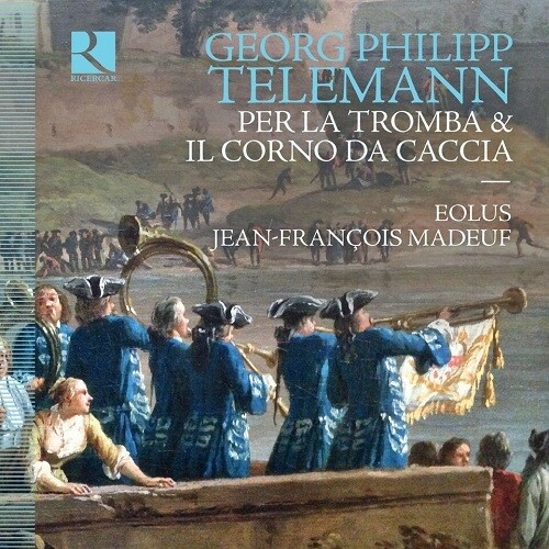Telemann: Per La Tromba & Il Corno Da Caccia, Jean-Francois Madeuf