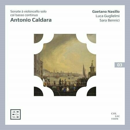 Caldara: Sonate a violoncello solo col basso continuo