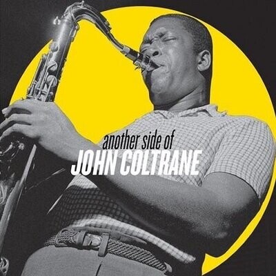 Coltrane John: Another Side of John Coltrane
