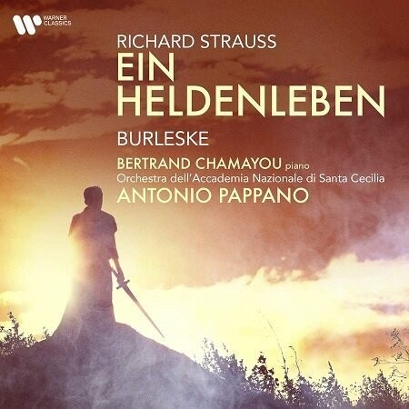 Strauss Richard: Ein Heldenleben, Burleske, A.Pappano, B.Chamayou