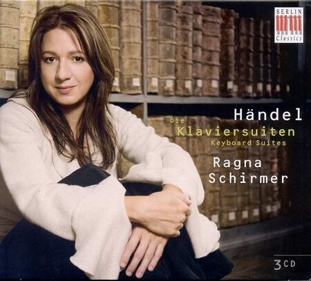 Handel: Die Klaviersuiten, Ragna Schirmer