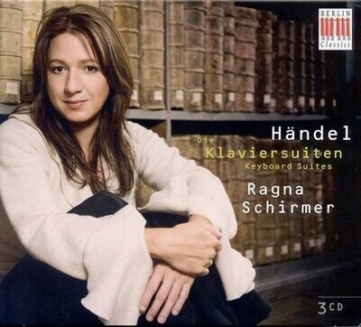 Handel: Die Klaviersuiten, Ragna Schirmer