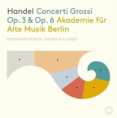 Handel: Concerti grossi op. 3 & op. 6, Akademie fur Alte Musik, G.Kallweit, B.Forck